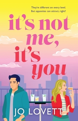 It's Not Me, It's You