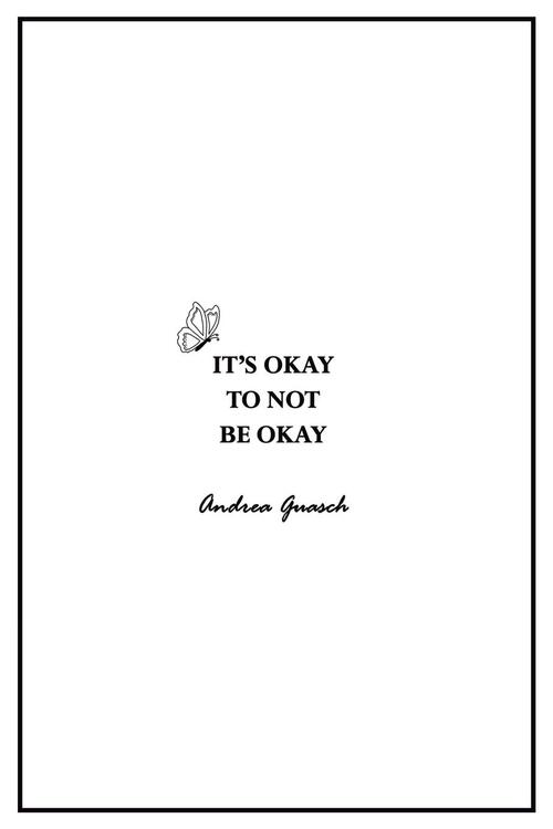 It's okay to not be okay