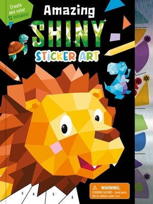 Amazing Shiny Sticker Art: Create and Color 12 Mosaics!