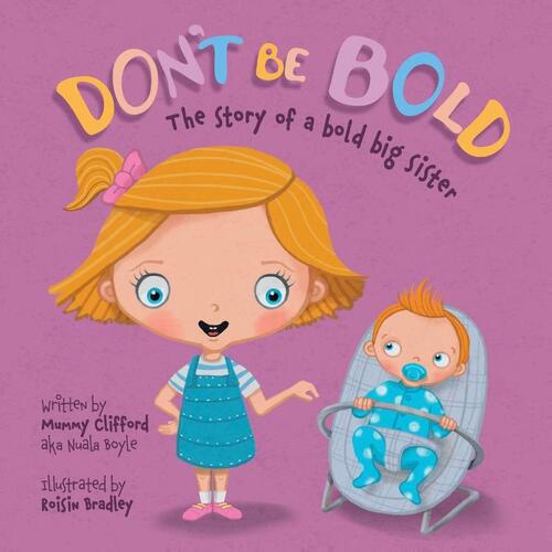 Don't Be Bold - The Story of a Bold Big Sister
