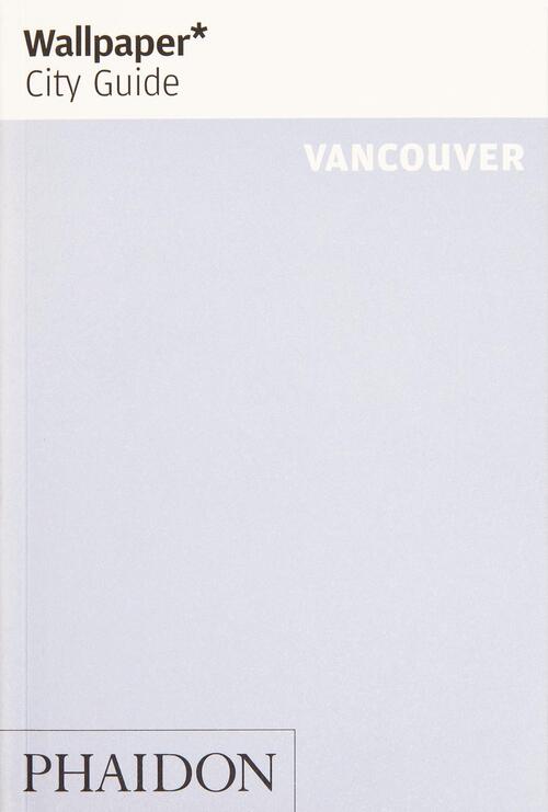 Wallpaper* City Guide Vancouver