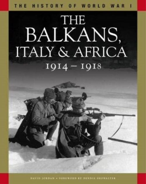 The Balkans, Italy & Africa 1914–1918