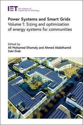 Power Systems and Smart Grids: Sizing and Optimization of Energy Systems for Communities