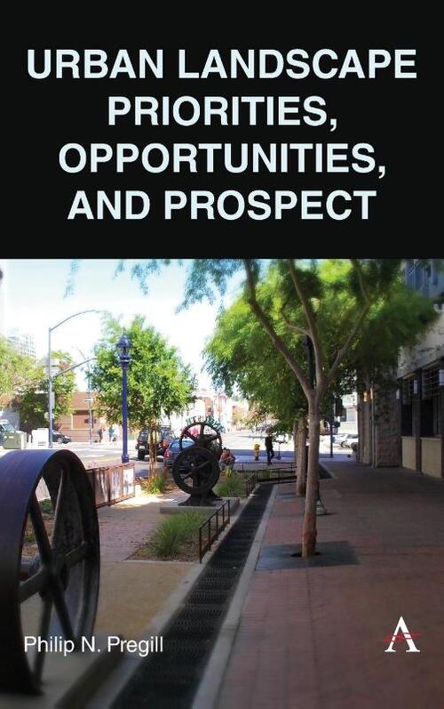 Urban Landscape Priorities, Opportunities and Prospect