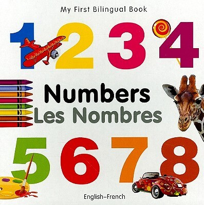 My First Bilingual Book -  Numbers (English-French)