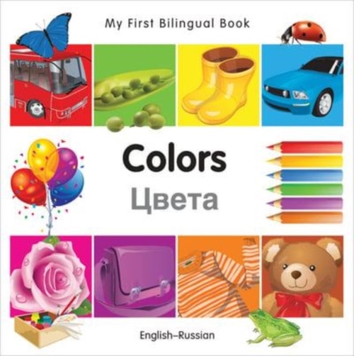 My First Bilingual BookColors (EnglishRussian)