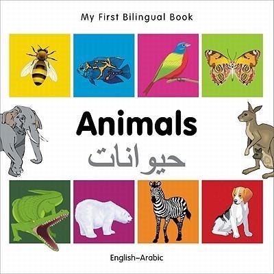 My First Bilingual Book -  Animals (English-Arabic)