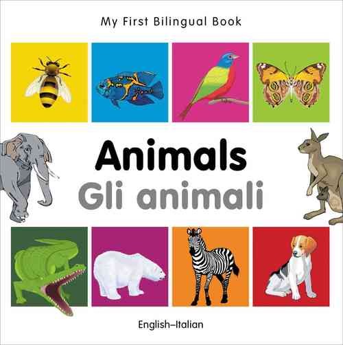 My First Bilingual Book - Animals (English-Italian)