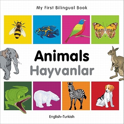 My First Bilingual Book - Animals (English-Turkish)