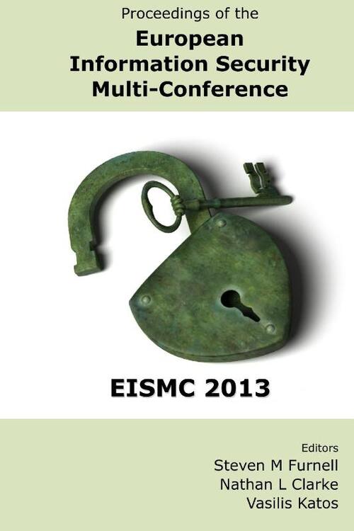 Proceedings of the European Information Security Multi-Conference (EISMC 2013)