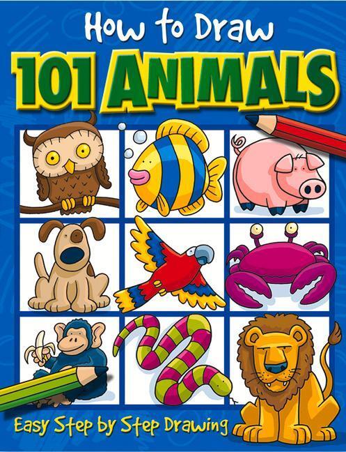 How to Draw 101 Animals: Volume 1