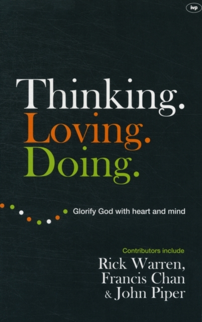 Thinking. Loving. Doing