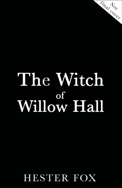 The Witch Of Willow Hall