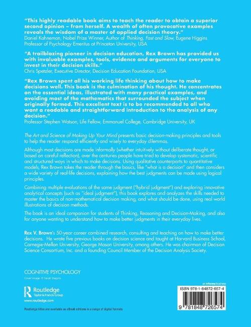 The Art and Science of Making Up Your Mind