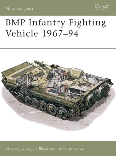 BMP Infantry Fighting Vehicle 1967–94
