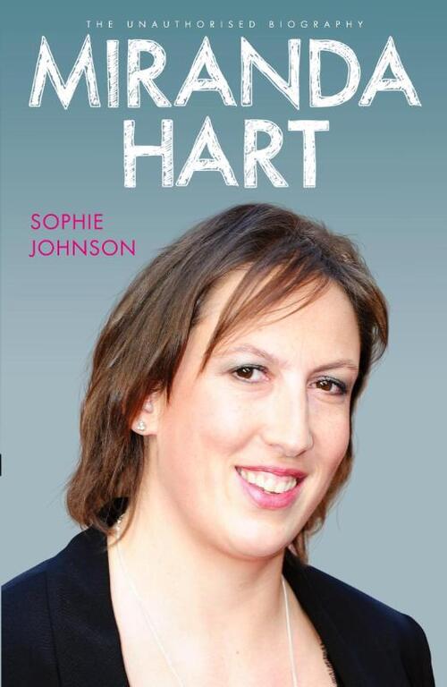 Miranda Hart - the Unauthorised Biography