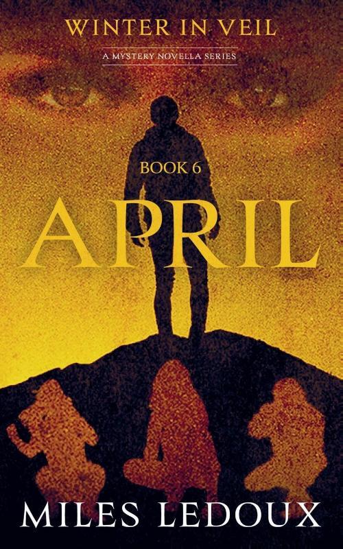 April (Winter in Veil Book 6)