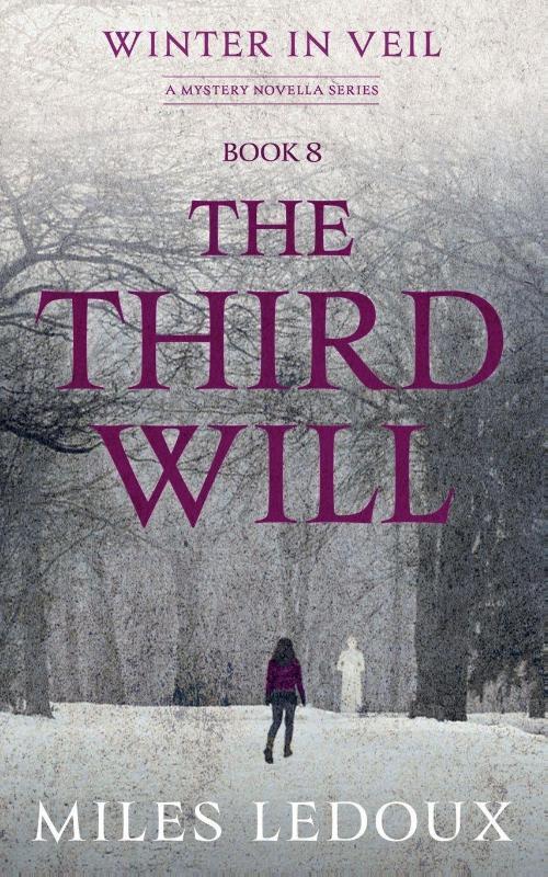 The Third Will (Winter in Veil Book 8)