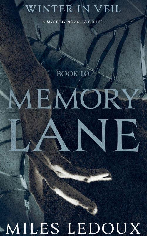 Memory Lane (Winter in Veil Book 10)
