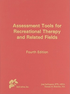 Assessment Tools for Recreational Therapy and Related Fields