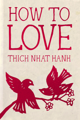 How to Love: Hardcover Gift Edition