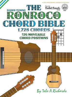 The Ronroco Chord Bible: DGBEB Tuning 1,728 Chords