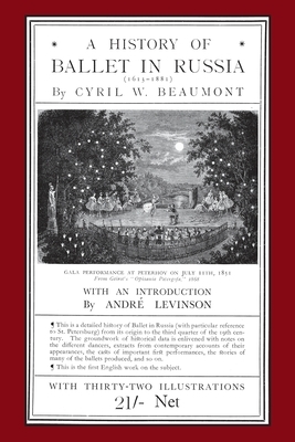 A History of Ballet in Russia (1613 - 1881), Cyril W Beaumont | Boek ...