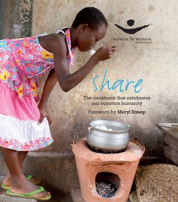 Share: The Cookbook That Celebrates Our Common Humanity
