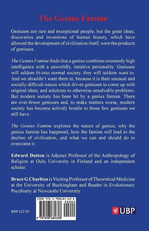 The Genius Famine: Why We Need Geniuses, Why They're Dying Out, Why We Must Rescue Them