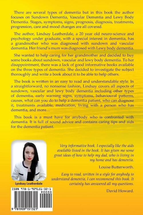 Sundown Dementia, Vascular Dementia and Lewy Body Dementia Explained. Stages, Symptoms, Signs, Prognosis, Diagnosis, Treatments, Progression, Care and Mood Changes All Covered.