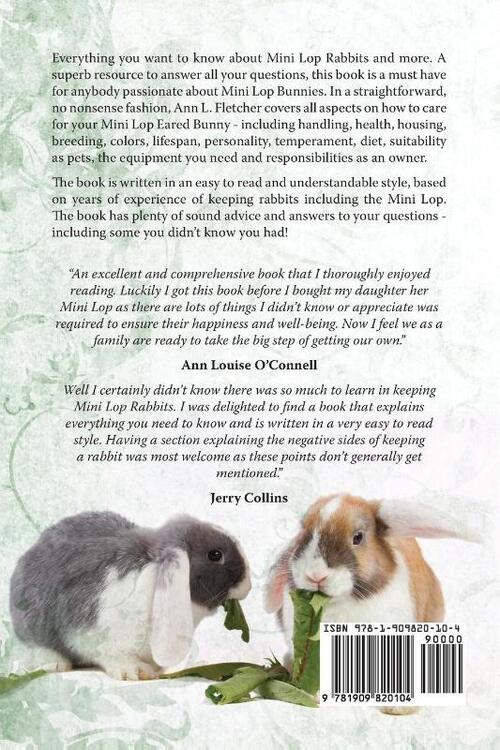 Mini Lop Rabbits, The Complete Owner's Guide to Mini Lop Bunnies, How to Care for your Mini Lop Eared Rabbit, including Breeding, Lifespan, Colors, Health, Personality, Diet and Facts