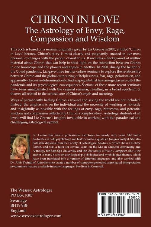 Chiron in Love: The Astrology of Envy, Rage, Compassion and Wisdom
