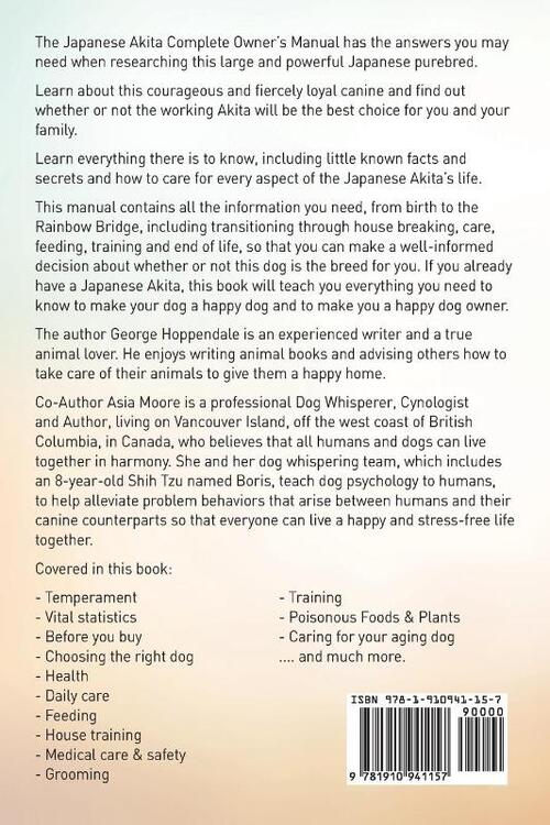 Japanese Akita. Japanese Akita Dog Complete Owners Manual.