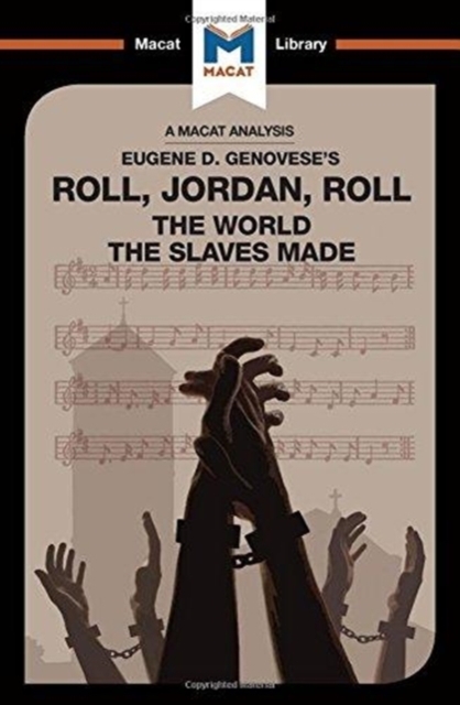 An Analysis of Eugene Genovese's Roll, Jordan, Roll