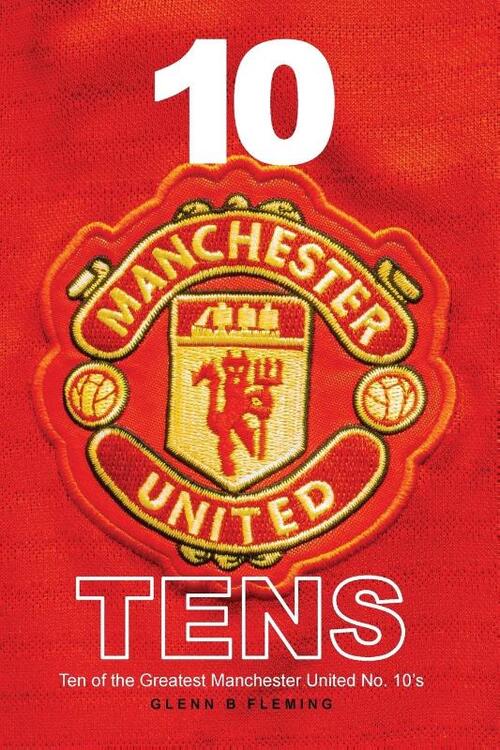 10 Manchester United Tens