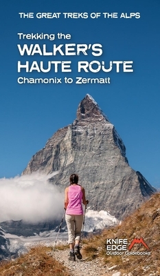 Trekking the Walker's Haute Route