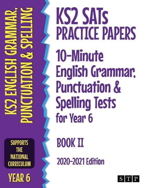 KS2 SATs Practice Papers 10-Minute English Grammar, Punctuation and Spelling Tests for Year 6