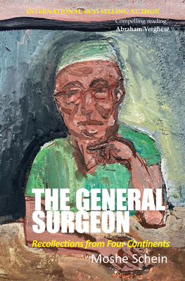 The General Surgeon: Recollections from Four Continents