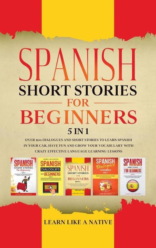 Spanish Short Stories for Beginners 5 in 1