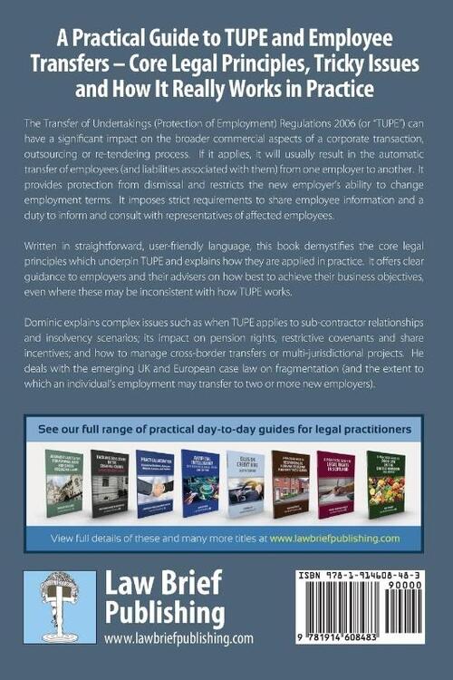 A Practical Guide to TUPE and Employee Transfers - Core Legal Principles, Tricky Issues and How It Really Works in Practice