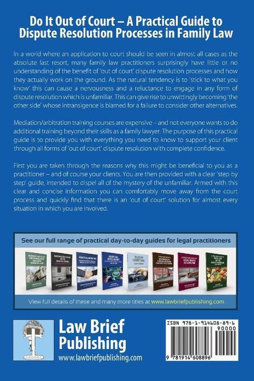Do It Out of Court - A Practical Guide to Dispute Resolution Processes in Family Law