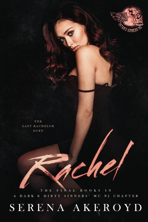 Rachel (A Dark & Dirty Sinners' MC