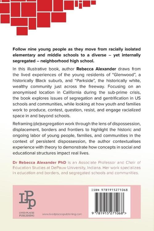 Displacement, (De)segregation, and Dispossession