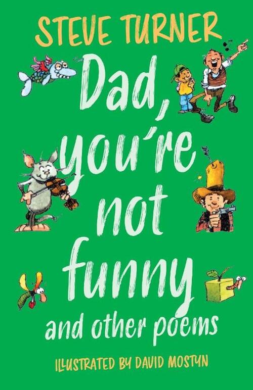 Dad, You're Not Funny and other Poems