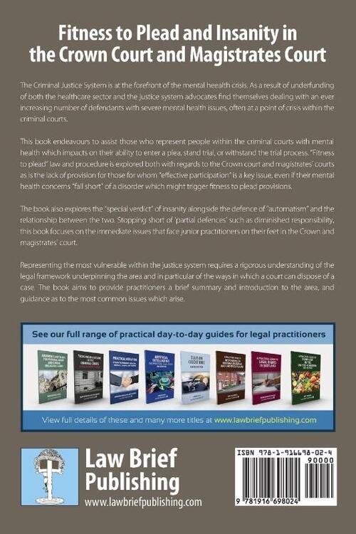 A Practical Guide to Fitness to Plead and Insanity in the Crown Court and Magistrates Court