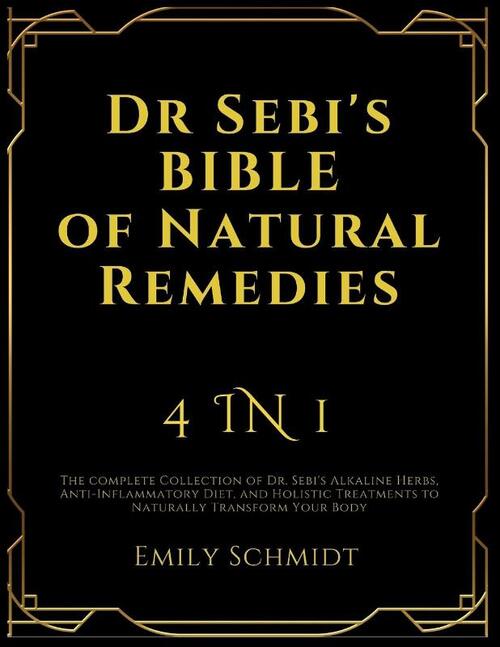 Dr Sebi's Bible of Natural Remedies