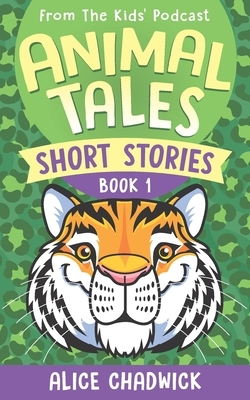 Animal Tales Short Stories: Book 1