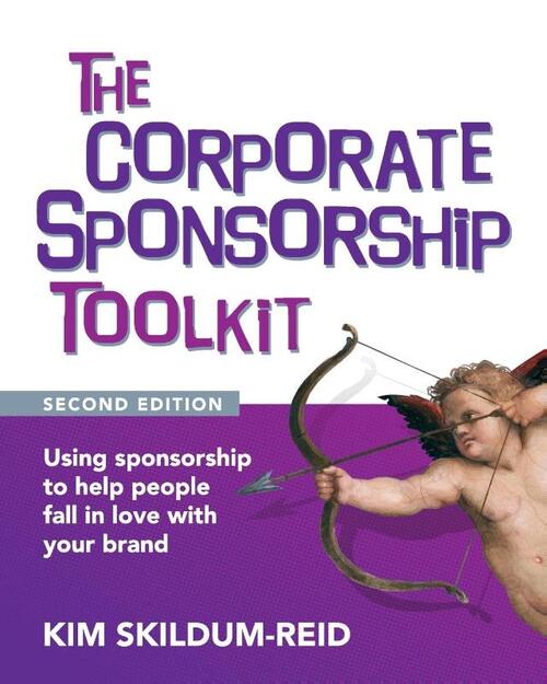 The Corporate Sponsorship Toolkit, Second Edition