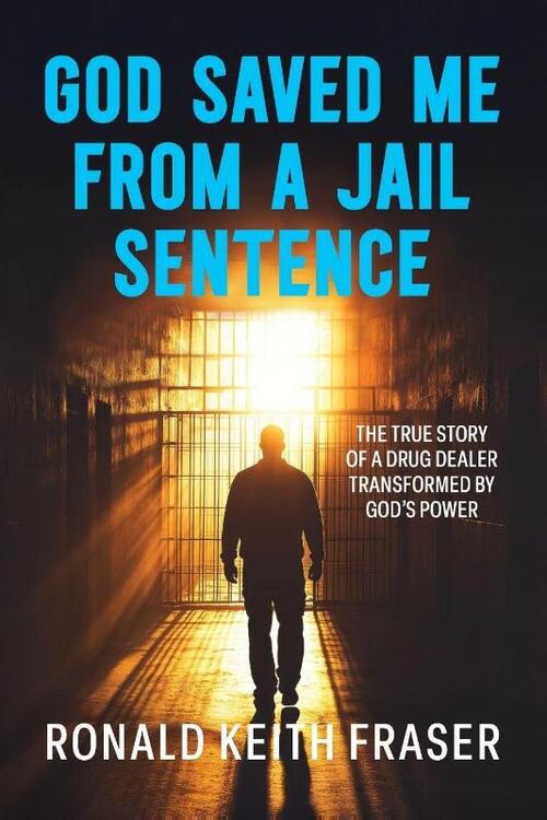 God Saved me from a Jail Sentence