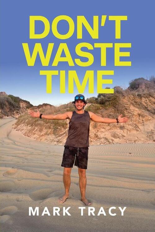 Don't Waste Time